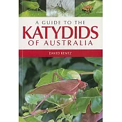 A Guide to the Katydids of Australia