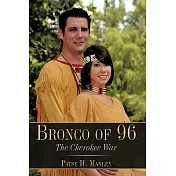 Bronco of 96: The Cherokee War