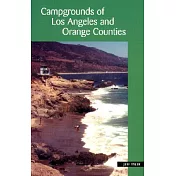 Campgrounds of Los Angeles and Orange Counties: Federal, State, County, Regional, Municipal