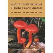 Waxcap Mushrooms of Eastern North America