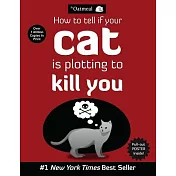 How to Tell If Your Cat Is Plotting to Kill You