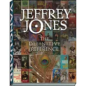 Jeffrey Jones: The Definitive Reference
