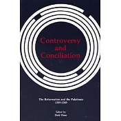 Controversy and Conciliation: The Reformation and the Palatinate, 1559-1583