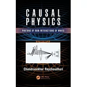 Causal Physics: Photons by Non-Interactions of Waves