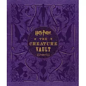 Harry Potter: The Creature Vault: The Creatures and Plants of the Harry Potter Films