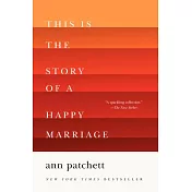 This Is the Story of a Happy Marriage