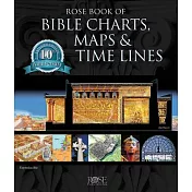 Rose Book of Bible Charts, Maps and Time Lines