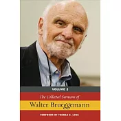The Collected Sermons of Walter Brueggemann, Volume 2