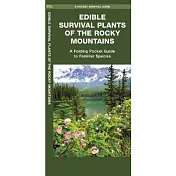 Edible Survival Plants of the Rocky Mountains: A Folding Pocket Guide to Familiar Species
