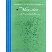 Identification and Geographical Distribution of the Mosquitoes of North America, North of Mexico