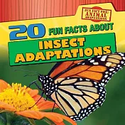 20 Fun Facts About Insect Adaptations