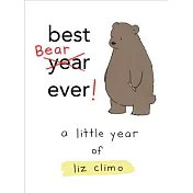 Best Bear Ever!: A Little Year of Liz Climo