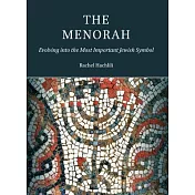 The Menorah: Evolving into the Most Important Jewish Symbol