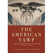 The American Yawp, Volume 1: A Massively Collaborative Open U.S. History Textbook: To 1877