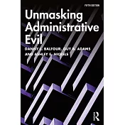 Unmasking Administrative Evil