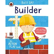 翻翻硬頁遊戲書Busy Day: Builder: An action play book