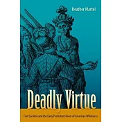Deadly Virtue: Fort Caroline and the Early Protestant Roots of American Whiteness