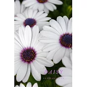 Daisy: Flower Journal Notebook (110 Pages, 6’’’’ x 9’’’’)