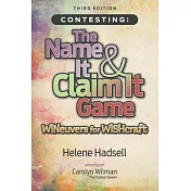 Contesting: The Name It & Claim It Game: WINeuvers for WISHcraft