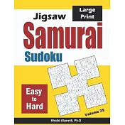 Jigsaw Samurai Sudoku: 500 Easy to Hard Jigsaw Sudoku Puzzles Overlapping into 100 Samurai Style
