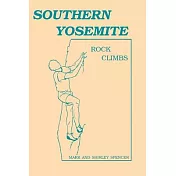 Southern Yosemite Rock Climbs