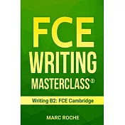 FCE Writing Masterclass (R) (Writing B2: FCE Cambridge)