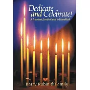 Dedicate and Celebrate: A Messianic Jewish Guide to Hanukkah