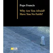 Why Are You Afraid? Have You No Faith