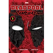 Deadpool: Samurai, Vol. 1: Volume 1