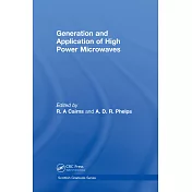 Generation and Application of High Power Microwaves: Proceedings of the Forty Eighth Scottish Universitites Summer School in Physics, St Andrews