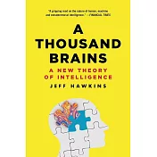 A Thousand Brains: A New Theory of Intelligence