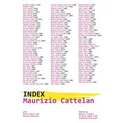 Maurizio Cattelan: Index