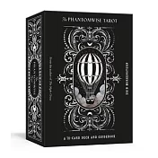 The Phantomwise Tarot: A 78-Card Deck and Guidebook
