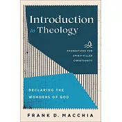 Introduction to Theology: Declaring the Wonders of God