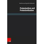 Protestantism and Protestantization
