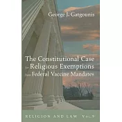 The Constitutional Case for Religious Exemptions from Federal Vaccine Mandates