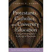 Protestants, Catholics, and University Education