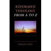 Reformed Theology from A to Z