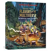 Heroes’ Feast Flavors of the Multiverse: An Official D&d Cookbook