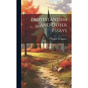 Protestantism and Other Essays