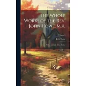 The Whole Works of the Rev. John Howe, M.A.: With a Memoir of the Author; Volume 6