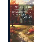 Manual of the First Congregational Church, Bristol, R.I., 1687-1872