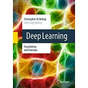 Deep Learning: Foundations and Concepts
