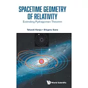 Spacetime Geometry of Relativity: Extending Pythagorean Theorem
