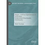 Happy: LGBTQ+ Experiences of Australian Pentecostal-Charismatic Christianity