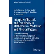 Interplay of Fractals and Complexity in Mathematical Modelling and Physical Patterns: Selected Proceedings of the International Symposium on Mathemati