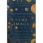Transformed Into the Same Image: Constructive Investigations Into the Doctrine of Deification
