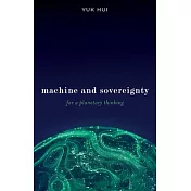 Machine and Sovereignty: For a Planetary Thinking