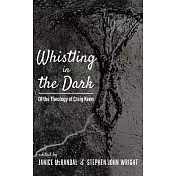 Whistling in the Dark