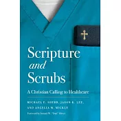 Scripture and Scrubs: A Christian Calling to Healthcare